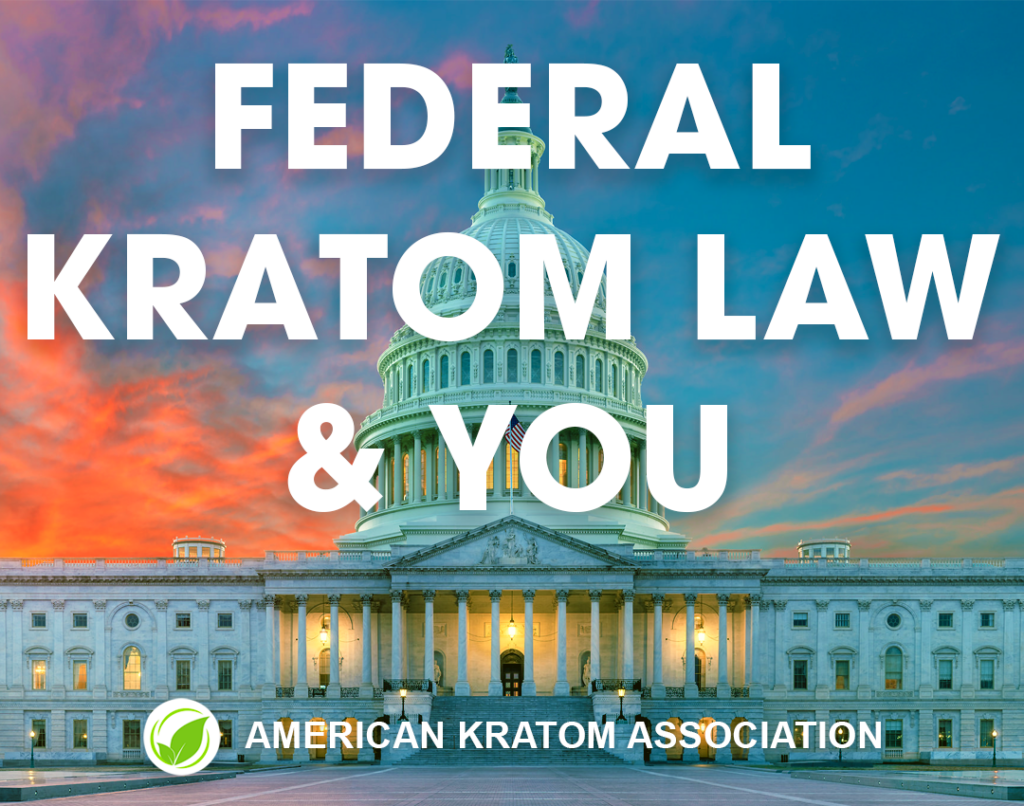 Federal Kratom Consumer Protection Legislation!