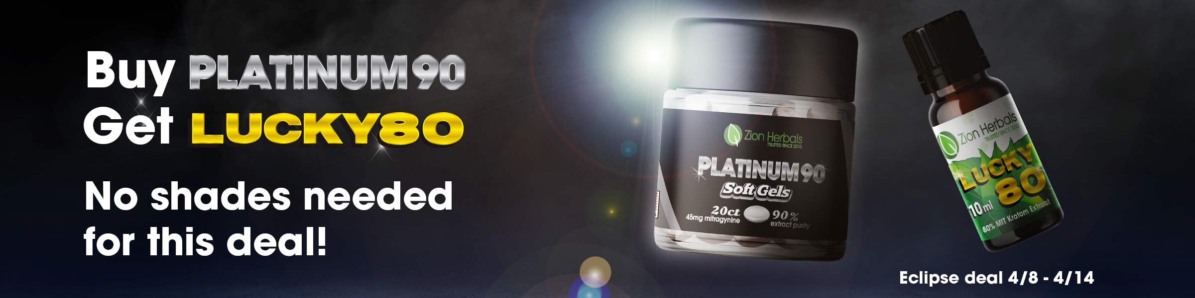 Zion Herbals Platinum90 Soft Gels and Lucky 80 10ml Liquid Kratom Eclipse Deal!