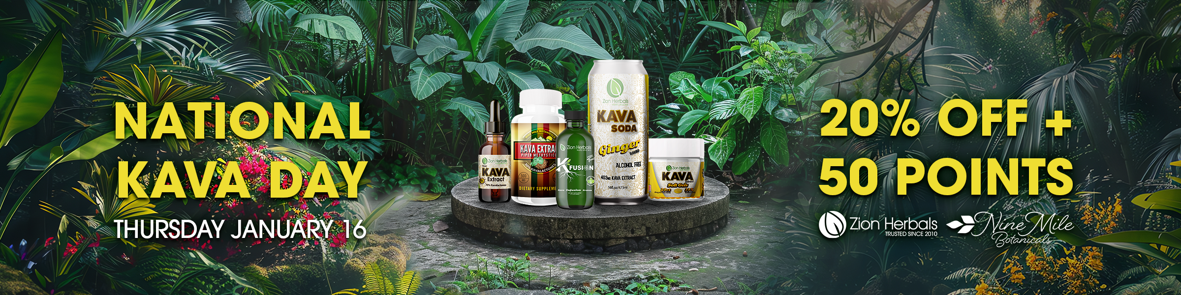 National Kava Day- 20% OFF ALL Kava + 50 Bonus Points