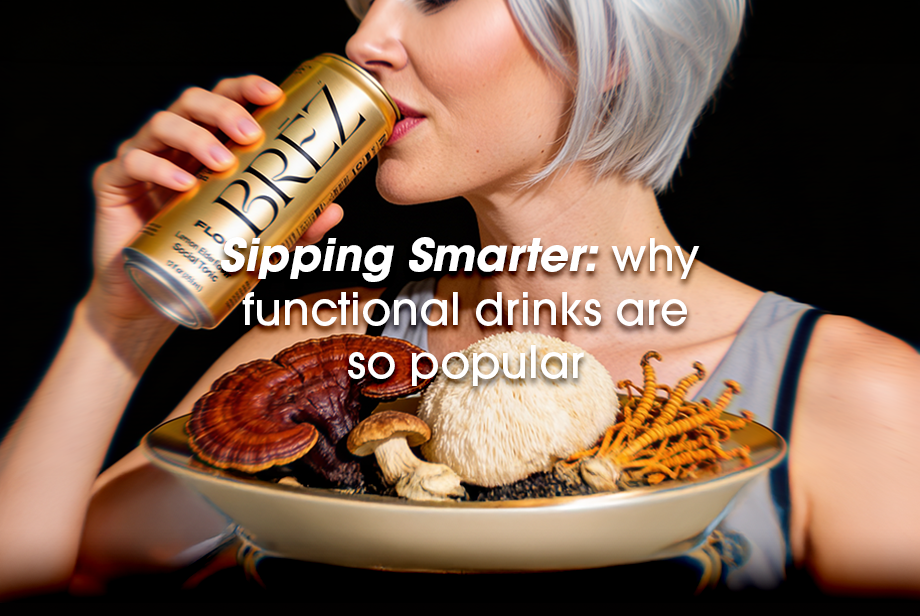 You are currently viewing Functional Beverages on the Rise