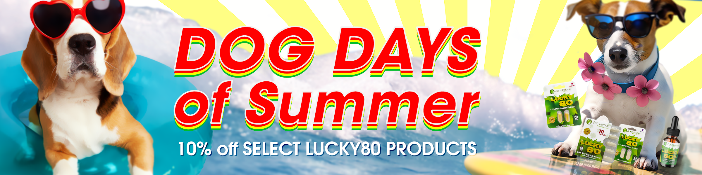 Dog Days of Summer- Get 10% OFF Lucky80!