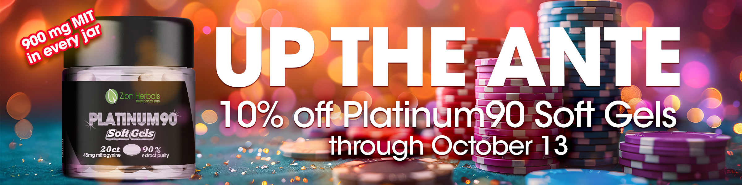 Platinum90 Special thru October 13
