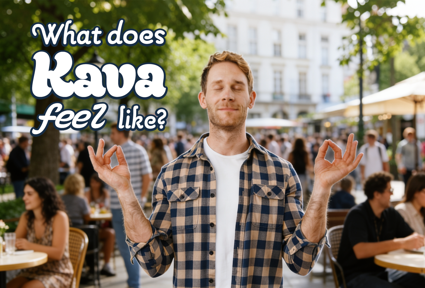 What Does Kava Feel Like Blog Featured Image